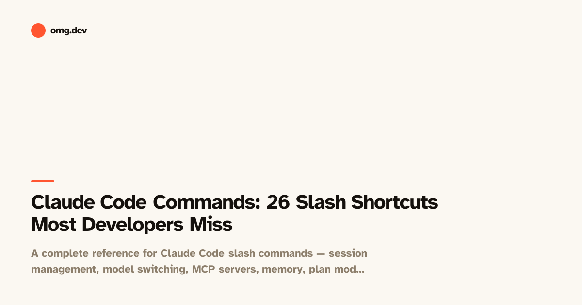 Claude Code Commands: 26 Slash Shortcuts Most Developers Miss
